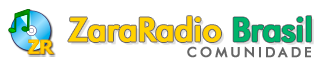 Comunidade ZaraRadio Brasil